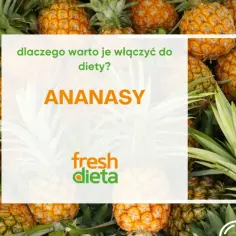 Stos ananasów z zielonymi liśćmi, z tekstem "ANANASY" i logo "fresh dieta".