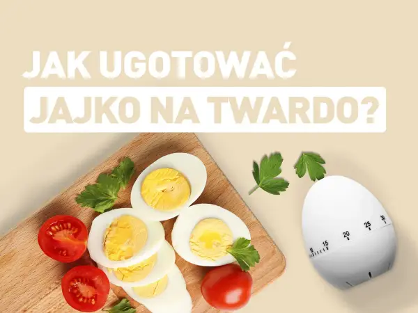 Jajko na twardo - idealny czas gotowania (8-11 min) i triki!